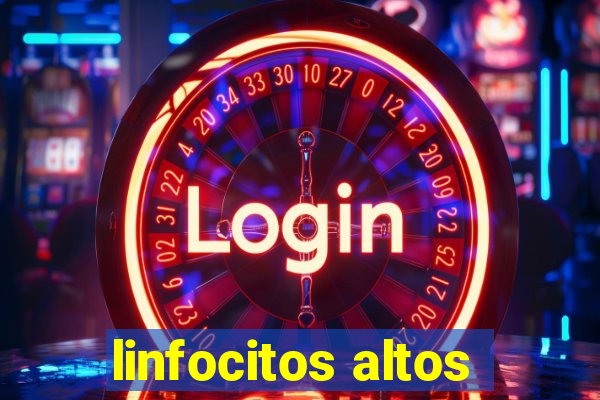 linfocitos altos